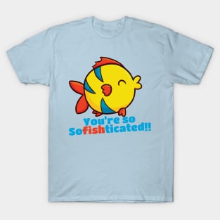 You're so Sofishticated T-Shirt